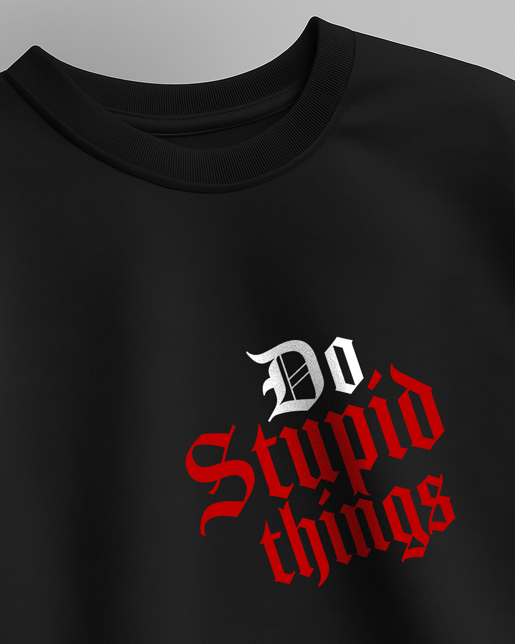Do Stupid Things - Unisex Oversized Classic T-Shirt