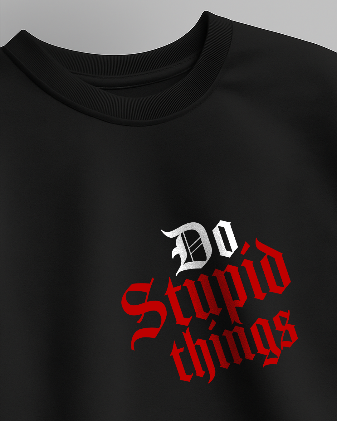 Do Stupid Things - Unisex Oversized Classic T-Shirt